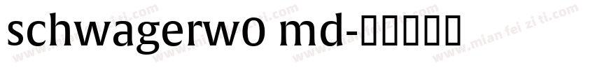 schwagerw0 md字体转换